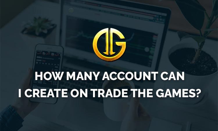 How Many Account Can I Create with the Same Phone Number or Email Id on Trade The Games