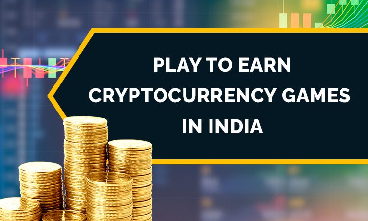 Top 5 Play to Earn Cryptocurrency Games in India