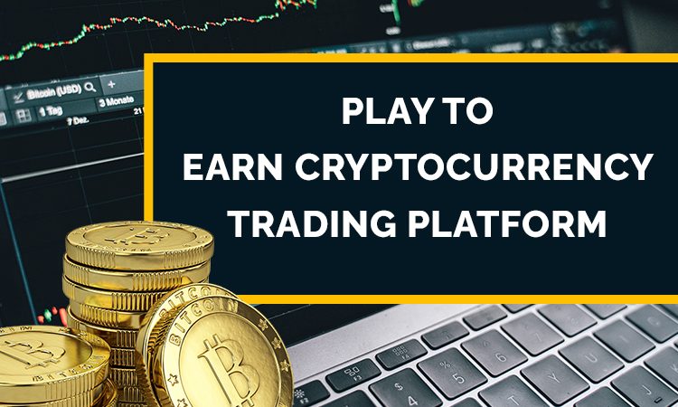 Best Play To Earn crypto Trading Platform for Beginners