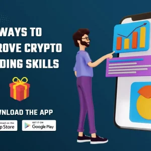 Ways to Improve Crypto Trading Skills And Knowledge