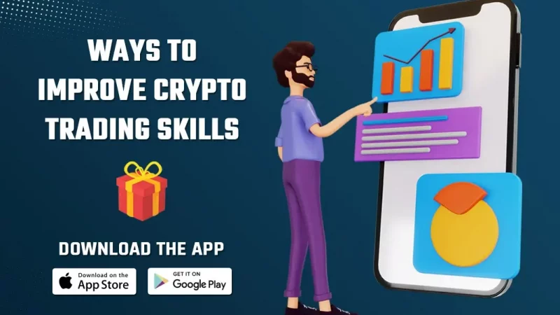 Ways to Improve Crypto Trading Skills And Knowledge