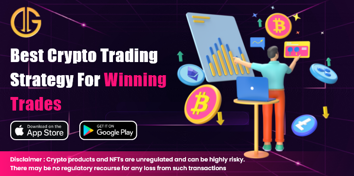 Best Crypto Trading Strategy For Winning Trades