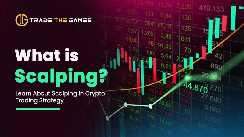 Learn About Scalping In Crypto Trading Strategy